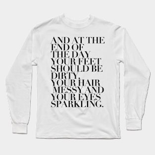 Your eyes should be sparkling Long Sleeve T-Shirt